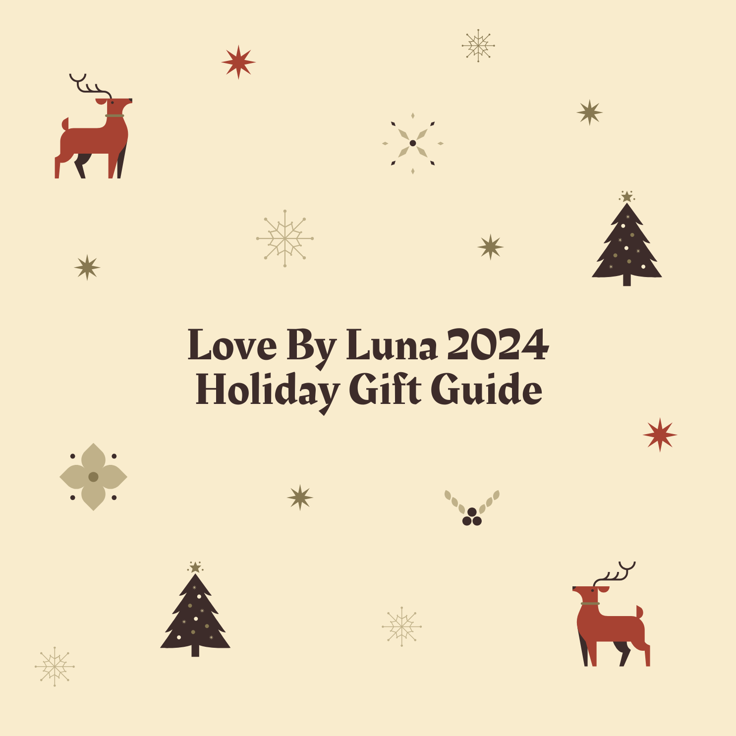 Holiday Gift Guide 2024 - Love By Luna