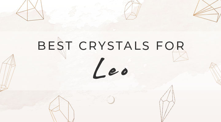 Best Crystals for Leo