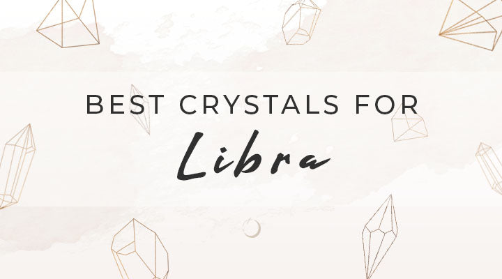 Best Crystals for Libra