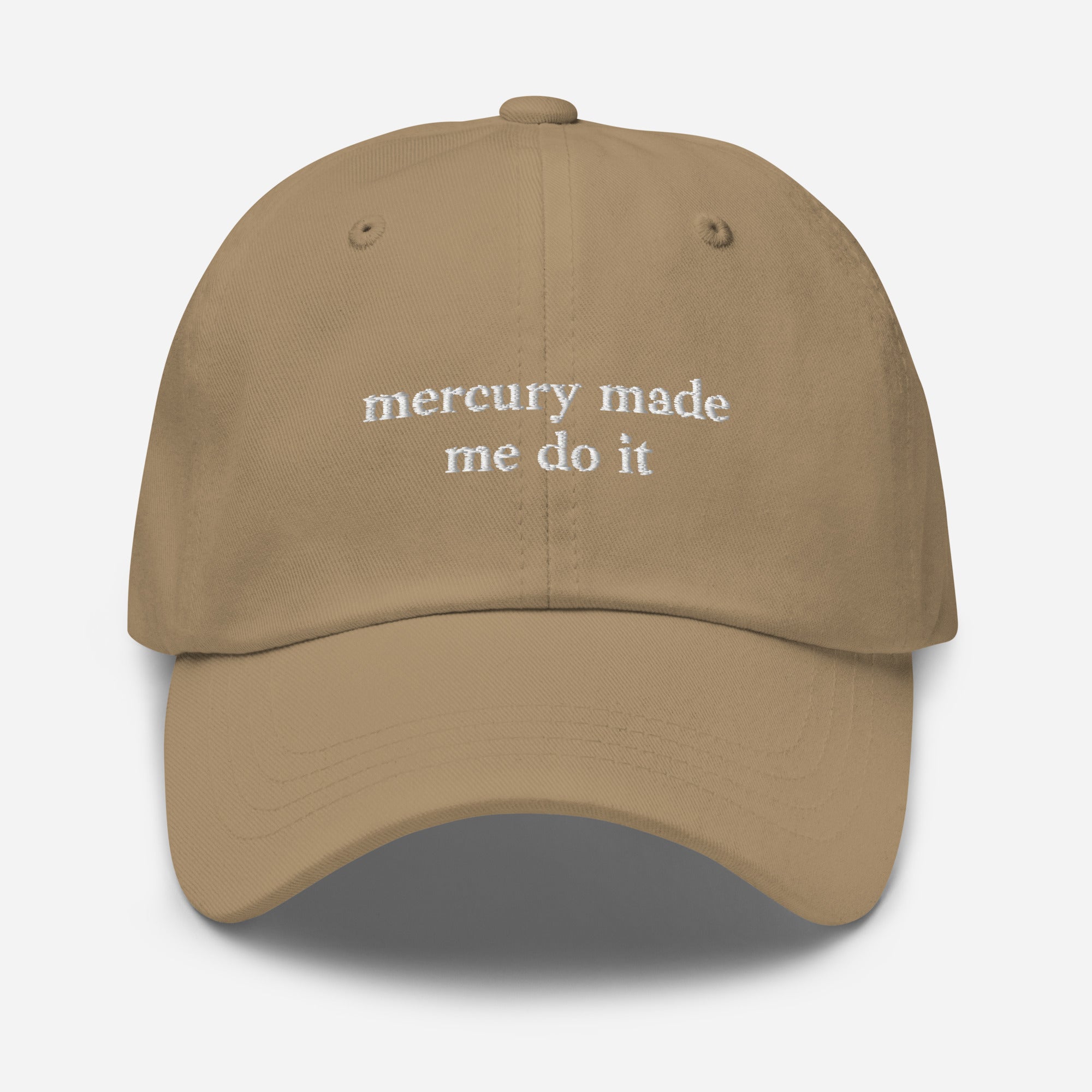 Mercury Made Me Do It Embroidered Baseball Cap