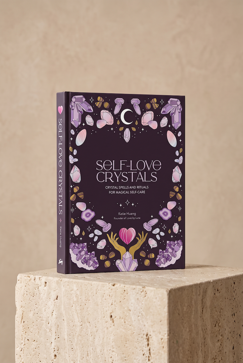 Self-Love Crystals: Crystal Spells & Rituals for Magical Self-Care