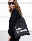 I Blame Retrograde Tote Bag from love by luna